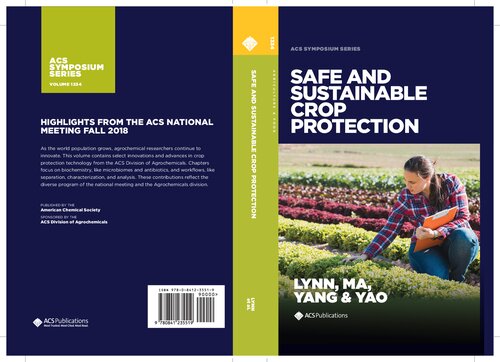 Safe And Sustainable Crop Protection Kari Lynn Editor Mingming Ma Editor