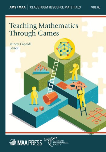 Teaching Mathematics Through Games Mindy Capaldi Editor