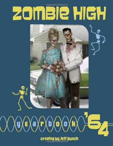 Zombie High Yearbook 64 Busch Jeff