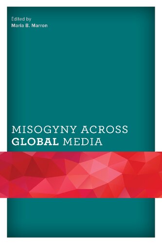 Misogyny Across Global Media Maria B Marron Editor