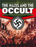 Nazis And The Occult The Dark Forces Unleashed By The Third Reich Paul Roland