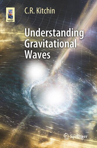 Understanding Gravitational Waves Astronomers Universe 1st Edition Kitchin