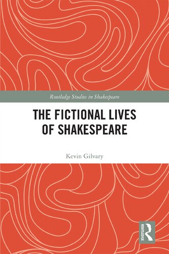 The Fictional Lives Of Shakespeare 1st Edition Kevin Gilvary
