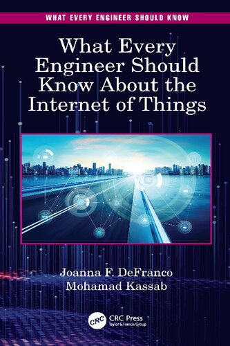 What Every Engineer Should Know About The Internet Of Things 1st Edition Joanna F Defranco