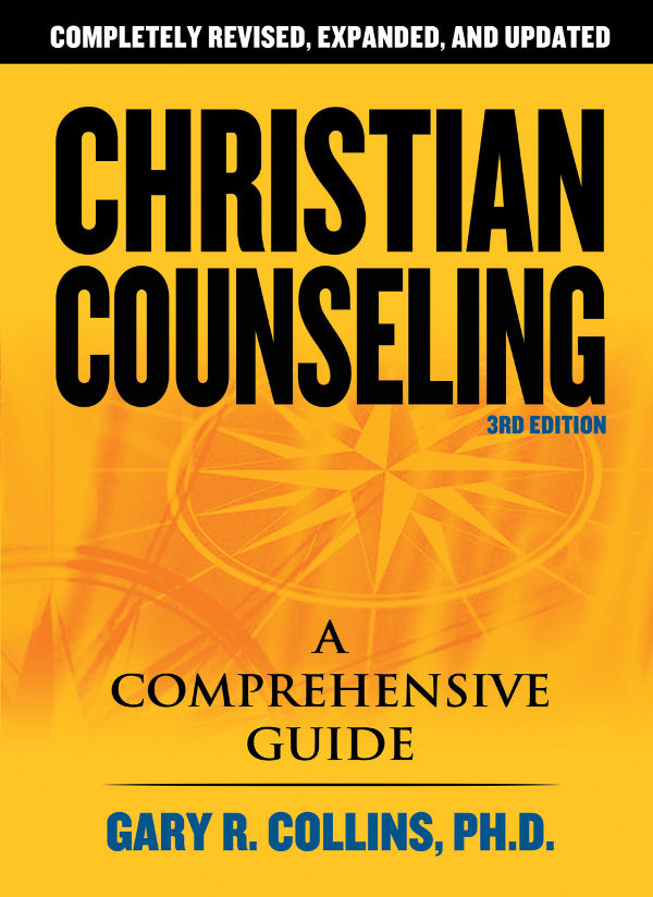 Christian Counseling A Comprehensive Guide 3rd Edition 3rd Gary R Collins