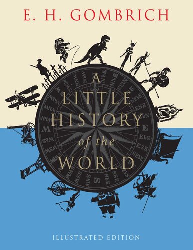 A Little History Of The World Ernst Hans Gombrich