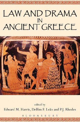 Law And Drama In Ancient Greece Edward M Harris Delfim F Leo