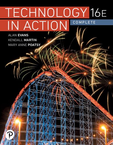 Technology In Action Complete 16th Edition Kendall E Martin Alan D Evans Mary Anne Poatsy