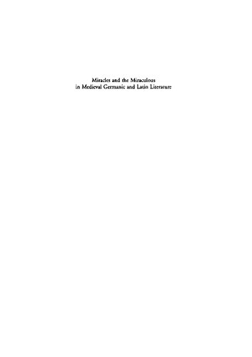 Miracles And The Miraculous In Medieval Germanic And Latin Literature Karin E Olsen Antonina Harbus Tette Hofstra