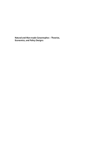 Natural And Manmade Catastrophes Theories Economics And Policy Designs S Niggol Seo