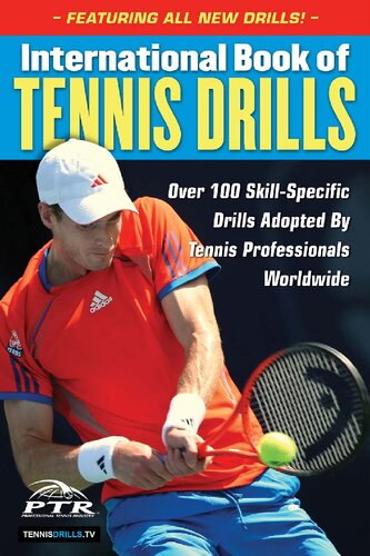 International Book Of Tennis Drills Over 100 Skillspecific Drills Adopted By Tennis Professionals Worldwide Revised Ed Professional Tennis Registry