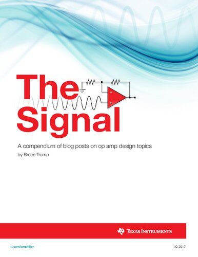 The Signal A Compendium Of Blog Posts On Op Amp Design Topics Bruce Trump