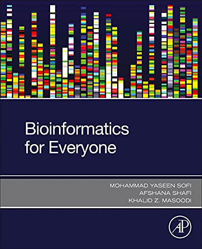 Bioinformatics For Everyone 1st Edition Mohammad Yaseen Sofi