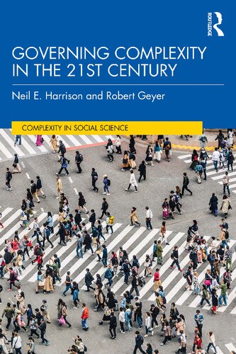 Governing Complexity In The 21st Century 1st Edition Neil E Harrison