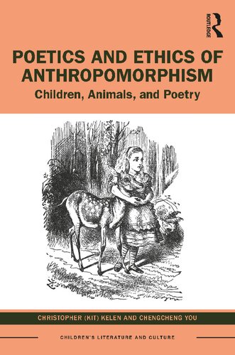 Poetics And Ethics Of Anthropomorphism 1st Edition Christopher Kelen
