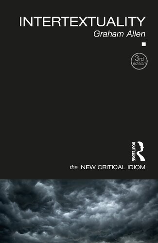 Intertextuality The New Critical Idiom 3rd Edition Graham Allen