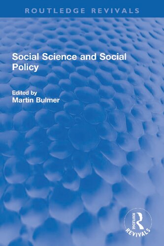 Social Science And Social Policy 1st Edition Martin Bulmer Editor
