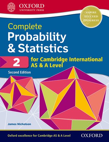 Complete Probability Statistics 2 For Cambridge International As A Level 2nd Revised Edition James Nicholson