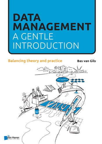 Data Management A Gentle Introduction Bas Van Gils