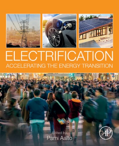Electrification Accelerating The Energy Transition 1st Edition Pami Aalto