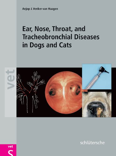 Ear Nose Throat And Tracheobronchial Diseases In Dogs And Cats Anjop J Venkervan Haagen