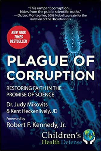 Plague Of Corruption Judy Mikovits Kent Heckenlively