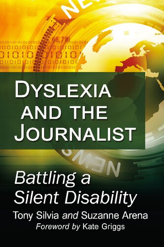 Dyslexia And The Journalist Battling A Silent Disability Tony Silvia