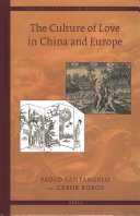 The Culture Of Love In China And Europe Emotions And States Of Mind In East Asia Paolo Santangelo