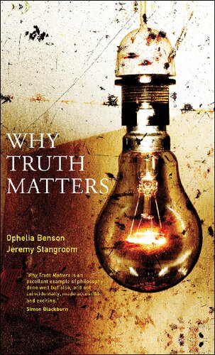 Why Truth Matters Ophelia Benson Jeremy Stangroom