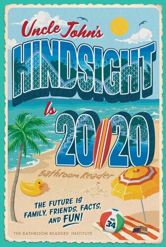 Uncle Johns Hindsight Is 2020 Bathroom Reader Bathroom Readers Institute