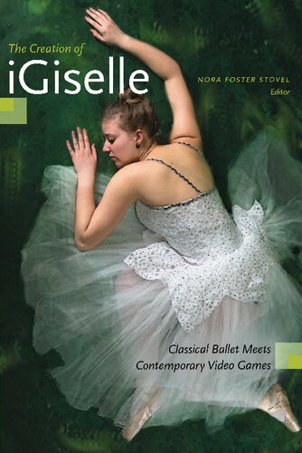 The Creation Of Igiselle Classical Ballet Meets Contemporary Video Games Nora Foster Stovel