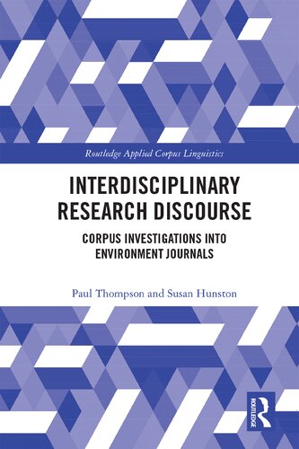 Interdisciplinary Research Discourse Corpus Investigations Into Environment Journals 1st Edition Paul Thompson