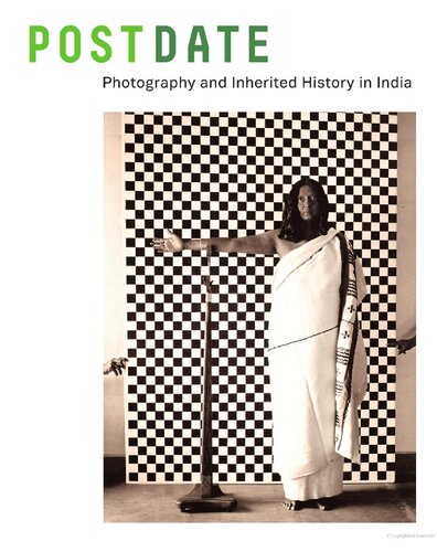 Postdate Photography And Inherited History In India 1st Edition Jodi Throckmorton