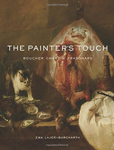 The Painters Touch Boucher Chardin Fragonard Ewa Lajerburcharth