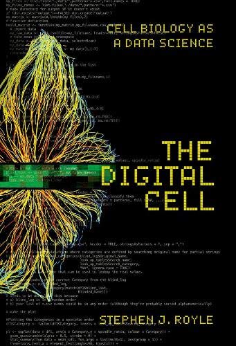 The Digital Cell Cell Biology As A Data Science Stephen J Royle