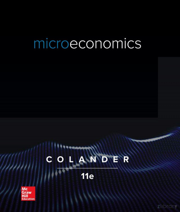 Microeconomics 11e 11th David C Colander