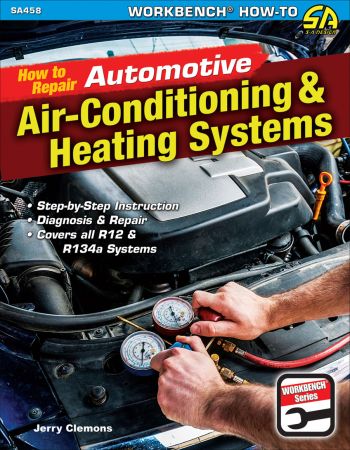 How To Repair Automotive Airconditioning Heating Systems Workbench Clemons