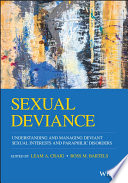 Sexual Deviance Understanding Assessing And Managing Deviant Sexual Interests And Paraphilic Disorders 1st Edition Craig Leam A Ed Bartels Ross M Ed