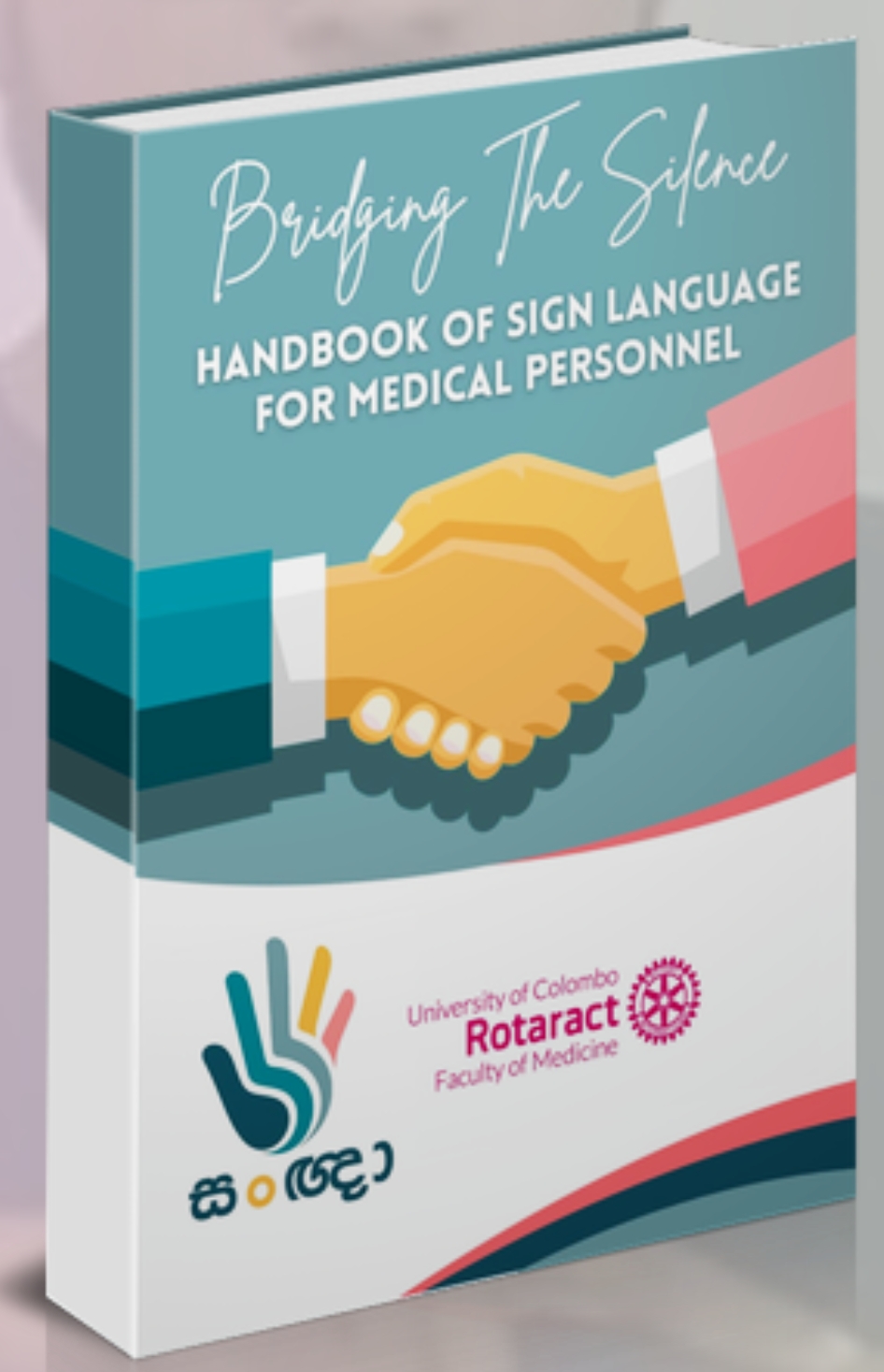 Bridging The Silence Handbook Of Sign Language For Medical Personnel 1st Edition Faculty Of Medicine University Of Colombo