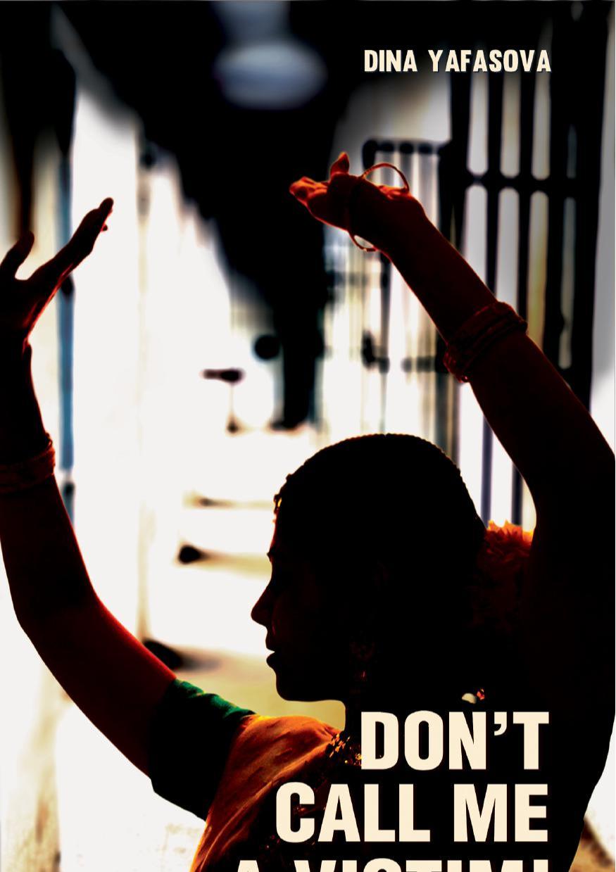 Dont Call Me A Victim Dina Yafasova Author Melanie Moore Clare Kitson