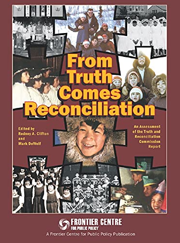 From Truth Comes Reconciliation An Assessment Of The Truth And Reconciliation Commission Report Rodney Clifton