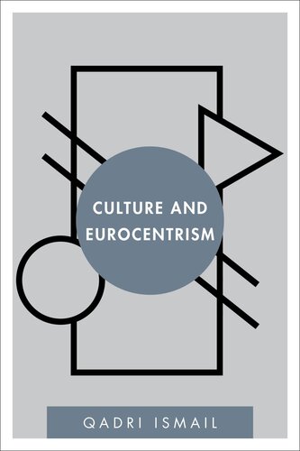 Culture And Eurocentrism Qadri Ismail
