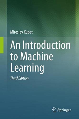 An Introduction To Machine Learning 3rd Ed 2021 Kubat Miroslav