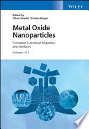 Metal Oxide Nanoparticles 2 Volume Set Formation Functional Properties And Interfaces 2 Volume Set