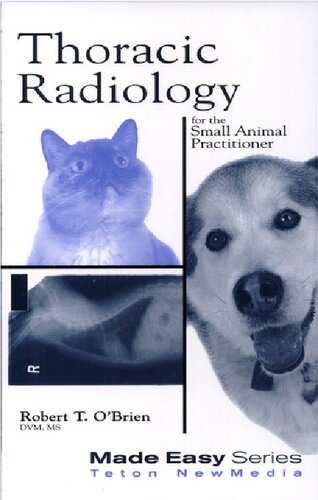 Thoracic Radiology For The Small Animal Practitioner Robert Obrien