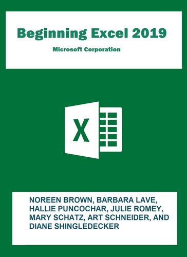 Beginning Excel 2019 Noreen Brown Barbara Lave Hallie Puncochar