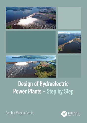 Design Of Hydroelectric Power Plants Step By Step 1st Edition Magela Pereira