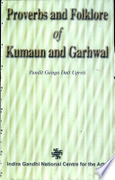 Proverbs And Folklore Of Kumaun And Garhwal First Panditgangadattupreti