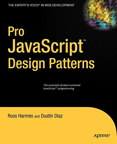 Pro Javascript Design Patterns 1st Edition Ross Harmes Dustin Diaz