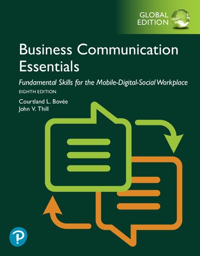 Business Communication Essentials Fundamental Skills For The Mobiledigitalsocial Workplace Global Edition Bovee